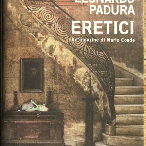 Eretici. Un’indagine di Mario Conde