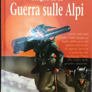 Giugno 1940 Guerra sulle Alpi