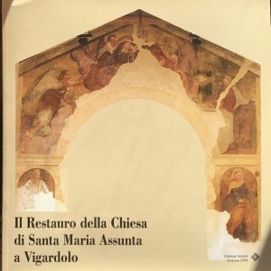 Il Restauro della Chiesa di Santa Maria Assunta a Vigardolo
