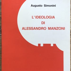 L’ideologia di Alessandro Manzoni