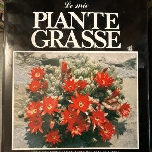 Le mie piante grasse. 2a edizione