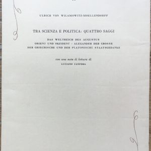 Ulrich Von Wilamowitz-Moellendorff. Tra scienza e politica: quattro saggi