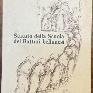Statuto della Scuola dei Battuti Bellunesi