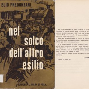 Elio Predonzani – Nel solco dell’altro esilio – L’Arena di Pola 1960