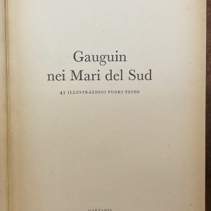 Gauguin nei Mari del sud. Prima edizione