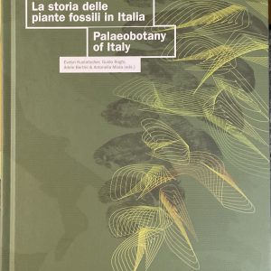 La storia delle piante fossili in Italia. Palaeobotany of Italy