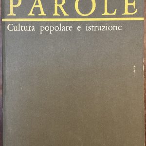 Le settecento parole. Cultura popolare ed istruzione
