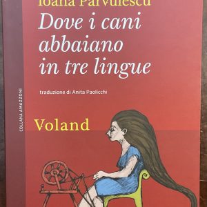 Dove i cani abbaiano in tre lingue