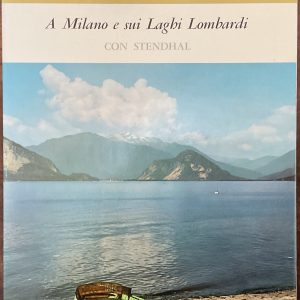 A Milano e sui Laghi Lombardi con Stendhal