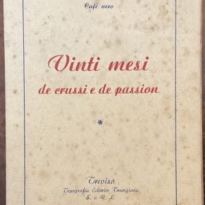 Vinti mesi de crussi e passion