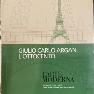 L’arte moderna. Giulio Carlo Argan. L’Ottocento.