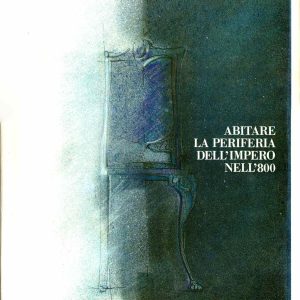 Abitare la periferia dell’impero nell’800 – Provincia di Trieste 1990
