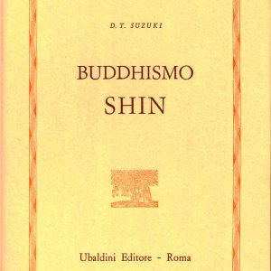 D.T. Suzuki – Buddhismo Shin – Ubaldini Editore 1972