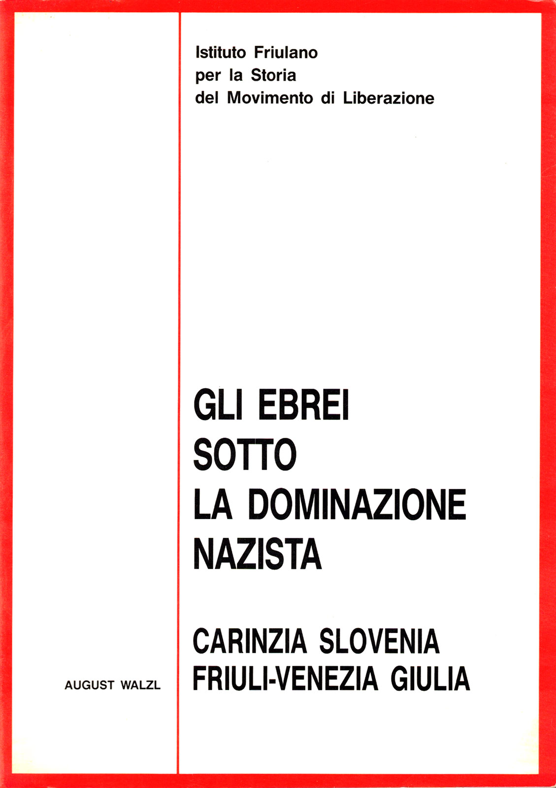 August Walzl – Gli ebrei sotto la dominazione nazista – 1991