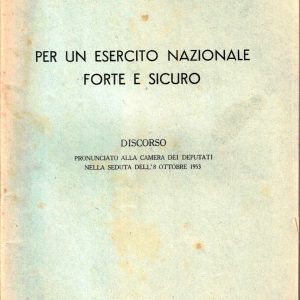 Pajetta Gian Carlo – Per un esercito nazionale forte e sicuro – 1953