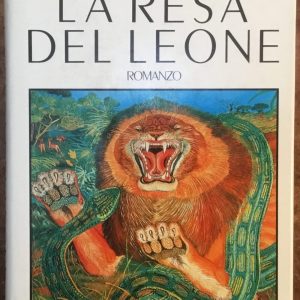 La resa del leone. Prima edizione