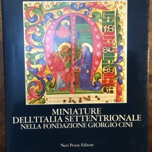 Miniature dell’Italia Settentrionale nella Fondazione Giorgio Cini