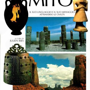 Julien Ries – Il mito: linguaggio e messaggio – Jaca Book 2005