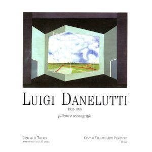 LUIGI DANELUTTI (1928-1995) pittore e scenografo – 1998