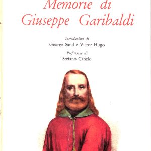 Giuseppe Garibaldi – Memorie – Vie Nuove 1962