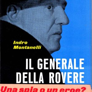 Indro Montanelli – Il generale Della Rovere – 1° ed., Rizzoli 1959