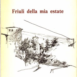 Oliviero Honoré Bianchi – Friuli della mia estate – 1972