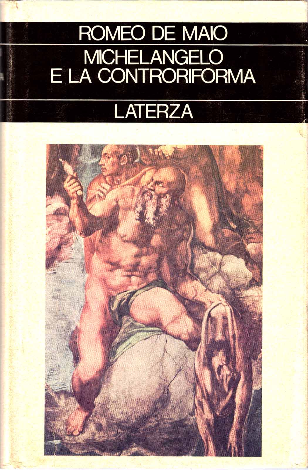 Romeo De Maio – Michelangelo e la Controriforma – Laterza 1978