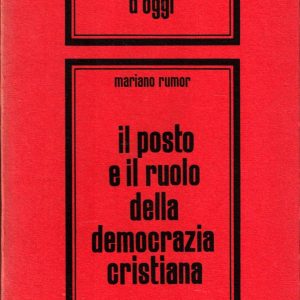 Mariano Rumor – Ruolo della Democrazia Cristiana – 1966
