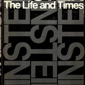 Clark, Ronald – EINSTEIN The Life And Times – 1971