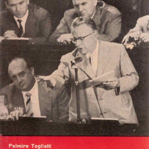 Togliatti, Palmiro – L’opposizione del P.C.I. al governo di centro-sinistra – 1962